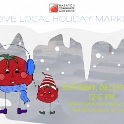 Wasatch Community Gardens' Love Local Holiday Market to Take Place Saturday, December 2