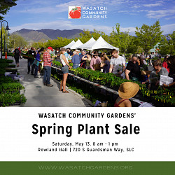 Wasatch Community Gardens' Spring Plant Sale Takes Place Saturday, May 13
